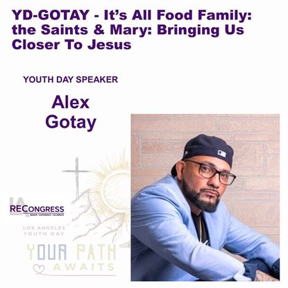 Picture of YD-GOTAY(24): It’s All Food Family: the Saints & Mary: Bringing Us Closer To Jesus