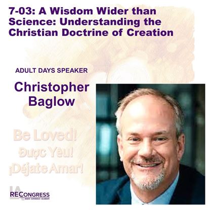 Picture of 7-03(24):  A Wisdom Wider than Science: Understanding the Christian Doctrine of Creation