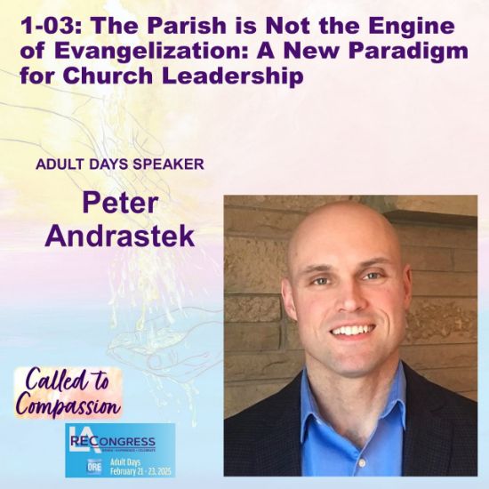 Picture of 1-03(25): The Parish is Not the Engine of Evangelization: A New Paradigm for Church Leadership