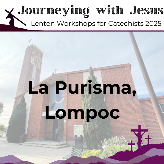 Picture of Jouneying with Jesus Lenten Workshop - La Purisima, Lompoc