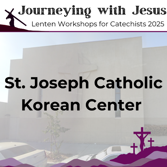 Picture of Journeying with Jesus Lenten Workshop - St. Joseph Korean Catholic Center, Canoga Park