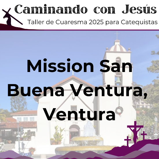 Picture of Taller de Cuaresma Caminando con Jesús - Mission San Buenaventura Basilica, Ventura